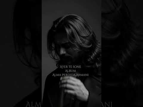 Ayer Te Soñé Armani Music España Brazil Julio