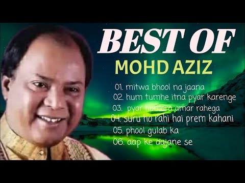 Best Of Mohd Aziz म हम मद अज ज क ह ट ग न Mitwa Bhool Na Jana Hum Tumhe Itna Pyar