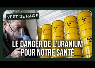  L Uranium De La Colère Documentaire Intégral Vert De Rage