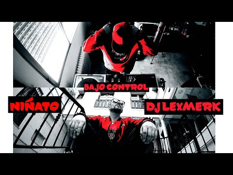 BAJO CONTROL NiÑATO DJ LEXMERK VideoCLIP 2022