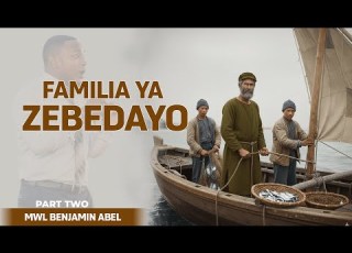  FAMILIA YA ZEBEDAYO PART TWO Kesha Na Kristo 24January 2026