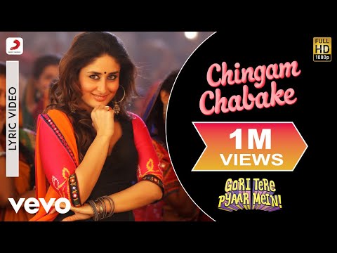 Chingam Chabake Lyric Video Gori Tere Pyaar Mein Kareena Imran Shankar M Shalmali K