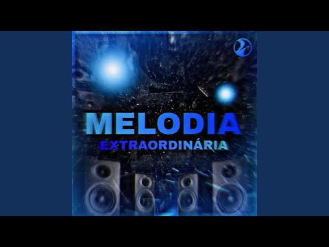 Melodia Extraordinária Ultra Slowed