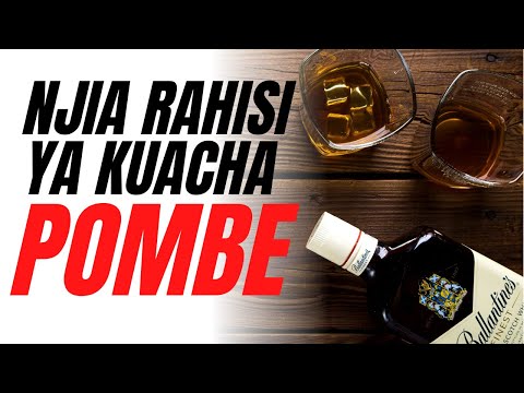 NJIA RAHISI YA KUACHA POMBE