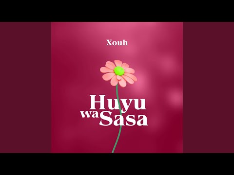 Huyu Wa Sasa