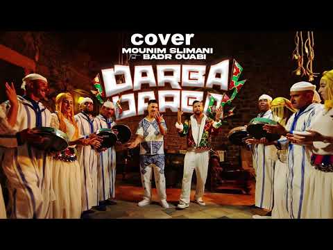 COVER Mounim Slimani Ft Badr Ouabi Darba Darba Official Music Video منعم سليماني ضربة ضربة
