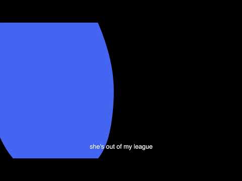 LANY Out Of My League Official Lyric Video