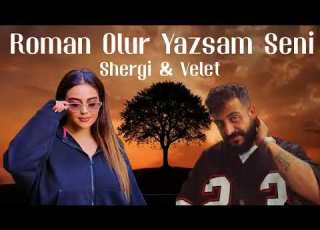  Shergi Velet Roman Olur Yazsam Seni Remix TikTok Trend 2025