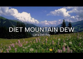  Lana Del Rey Diet Mountain Dew Tiktok Instagram Version Lyrics