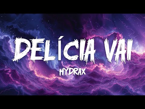 HYDRAX DELÍCIA VAI