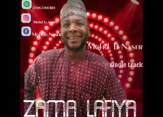 Sabuwar Wakar Mohd B Naser Zama Lafiya Official Song 2020