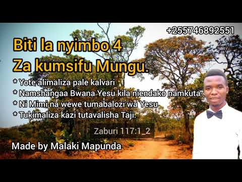 Biti La Nyimbo Nne Za Kumsifu Mungu Yote Alimaliza Pale Kalvari By Malaki Mapunda MSM