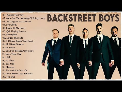 Best Of Backstreet Boys Backstreet Boys Greatest Hits Full Album Of All Time Backstreet Boy Playlist