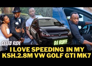  I LOVE SPEED I IMPORTED MY KSH 2 8M VW GTI MK7 DJ RUFF GHETTO RADIO MAISHA MAGIC CELEB RIDE