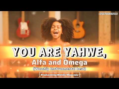 Biti Za Kuabudu You Are YAHWE Alfa And Omega Powerful Worship Instrumental Beat
