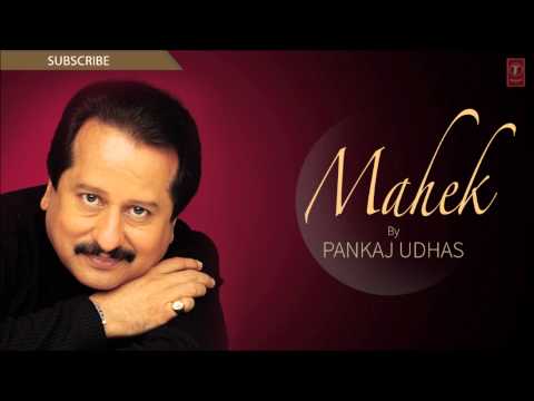 Maikhane Se Sharab Se Full Song Pankaj Udhas Mahek Album Songs