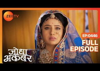  Jodha Jalal क व यवह र स ह र न ह Jodha Akbar Full Episode 446 Zee TV