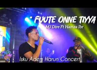 MJ Dire Ft Hamza Ibr Fuute Onne Tiyya Isku Adem Harun Concert