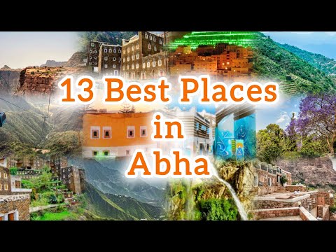 Best Places To Visit In Abha Saudi Arabia