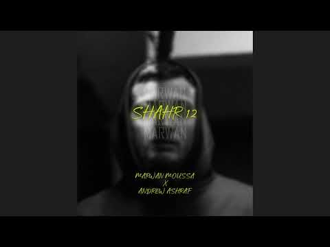 Marwan Moussa X Andrew Ashraf Shahr 12 Remix