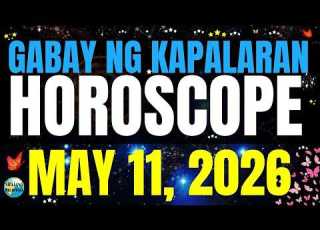 Horoscope Ngayong Araw May 11 2026 HoroscopeTagalog Kapalaranhoroscope Horoscopengayongaraw