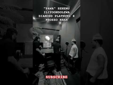 PAWA STUDIO SESSION Diamondplatnumz Mbosso Pawa Mbossokhan Thejejemedia Jejemedia Khanmusic