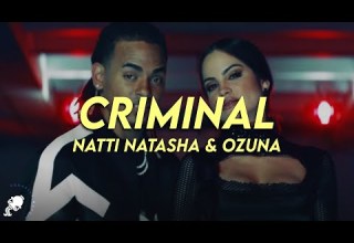 NATTI NATASHA Ozuna Criminal Letra