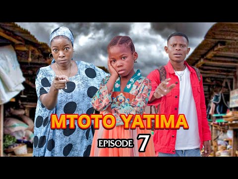 MTOTO YATIMA 7