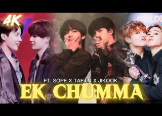  Ek Chumma FT SOPE X TAEJIN X JIKOOK Requested FMV Trending Song Houseful 4
