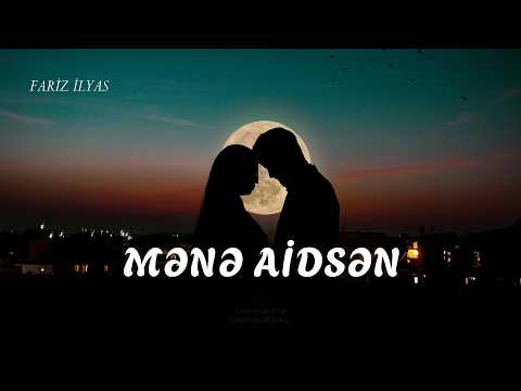 Fariz İlyas Mənə Aidsən