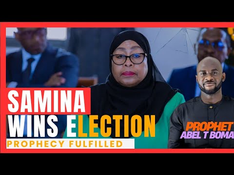 PROPHECY FULFILLED Samia Suluhu Hassan Wins Tanzania Election 2025 PROPHECY FULFILLED Samia Suluhu Hassan Wins Tanzania Election 2025
