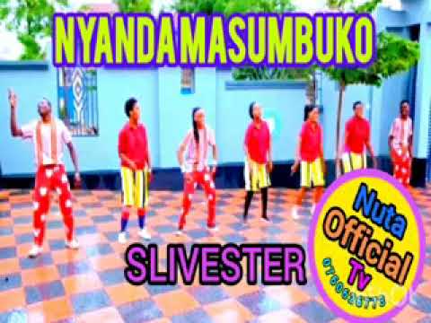 NYANDA MASUMBUKO SONG SILIVESITA 2025 By Nuta Official Tv