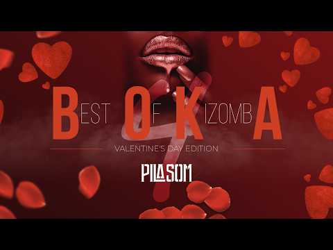 Dj PilaSom BOKA 4 Best Of KizombA Valentine S Day Edition