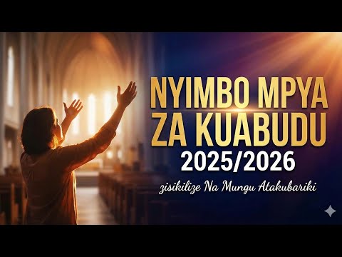 Nyimbo Mpya Za Kuabudu 2025 2026 Deep Swahili Worship Songs Nyimbo Mpya Za Kuabudu 2025 2026 Deep Swahili Worship Songs