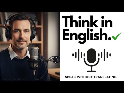 Denken Sie Auf Englisch Ohne Zu übersetzen 10 Wirkungsvolle Techniken Für Fließendes Englisch