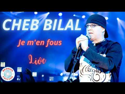 Cheb Bilal Je M En Fous