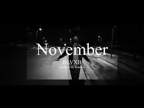 BLVXB November بلاكبي نوفمبر Prod By RUHMVN