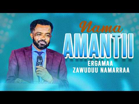 NAMA AMANTII Ergamaa ZAWUDUU NAMARRAA Waliin Yeroo Lallaba Kanaan Eebbifamaa