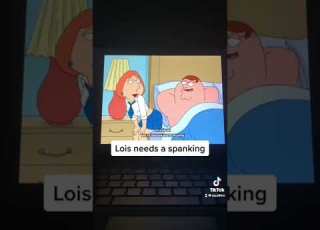  Lois Needs A Spanking Familyguy Shorts