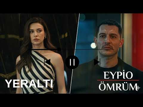 Eypio Ömrüm YERALTI