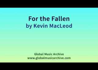 For The Fallen By Kevin MacLeod 1 HOUR