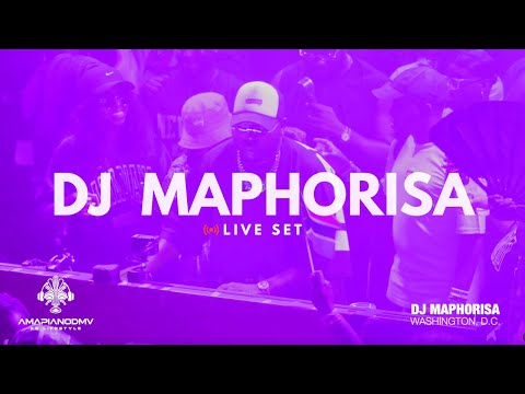 DJ MAPHORISA Amapiano DJ Set Washington DC AmapianoDMV