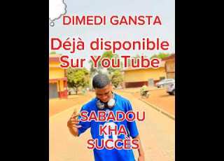 DIMEDI GANSTA Sabadou Kha Succès La Voix Du Melody