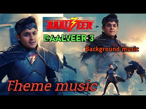 Baalveer 3 Theme Song Background Music Baalveer SonySAB Baalveer3 Themesong