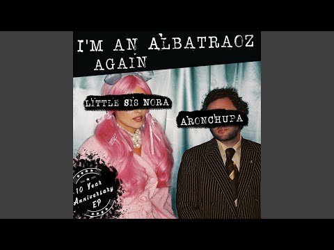 I M An Albatraoz Again