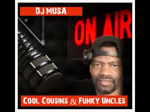 DJ Musa Cool Cousins Funky Uncles