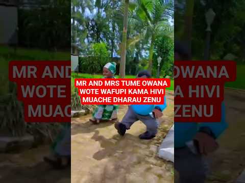 Muache Dharau Zenu Tumeowana Wafupi Watupu Mr And Mrs Ona