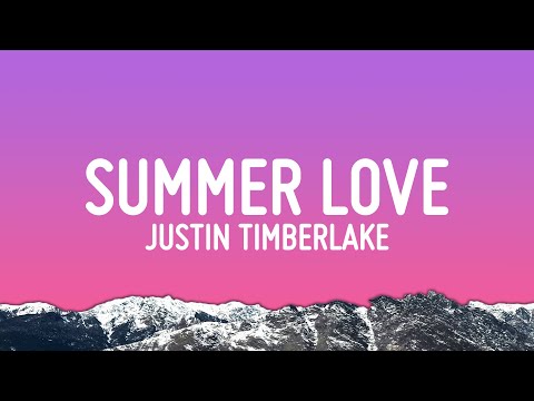 Justin Timberlake Summer Love Lyrics