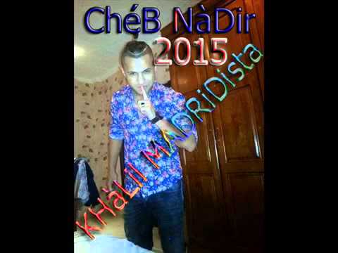 Cheb Nadir 2015 Nwali Nansa Nifi 2015 Tréé TOp Wow By ImàdConstàntioi