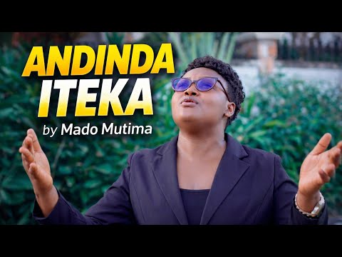 ANDINDA ITEKA BY MADO MUTIMA OFFICIAL VIDEO 2026